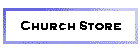 Church Store